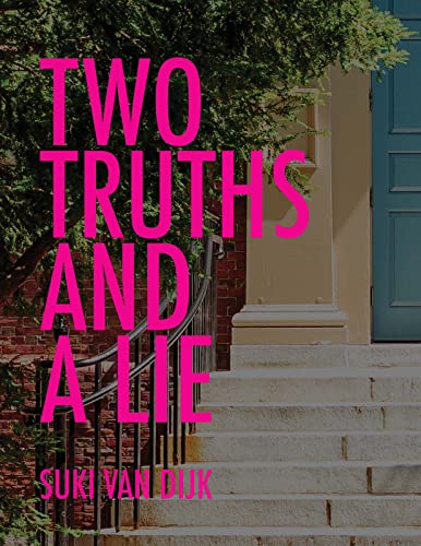 Two Truths and a Lie by Suki van Dijk