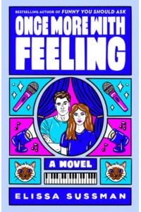 Once More with Feeling: A Novel, by Elissa Sussman