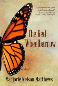 The Red Wheelbarrow, by Marjorie Nelson Matthews