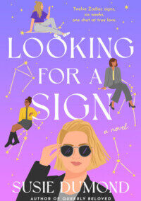 Looking for a Sign: A Novel, by Susie Dumond