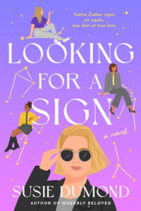 Looking for a Sign: A Novel, by Susie Dumond