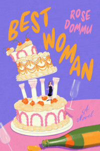 Best Woman: A Novel, by Rose Dommu