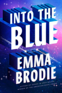 Into the Blue: A Love Story, by Emma Brodie