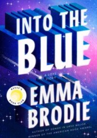 Into the Blue: A Love Story, by Emma Brodie