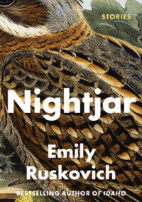 Nightjar: Stories by Emily Ruskovich