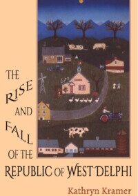 The Rise and Fall of the Republic of West Delphi, by Kathryn Kramer
