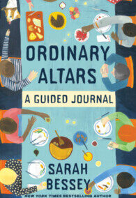 Ordinary Altars: A Guided Journal, by Sarah Bessey