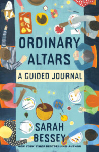 Ordinary Altars: A Guided Journal, by Sarah Bessey