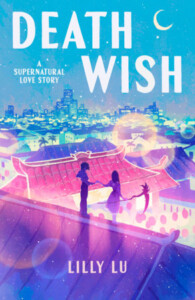 Death Wish: A Supernatural Love Story, by Lilly Lu